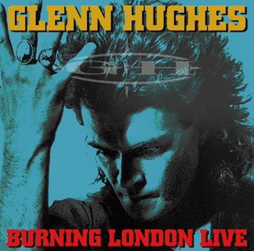 GLENN HUGHES - BURNING LONDON LIVE (2CDR)