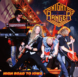 NIGHT RANGER - HIGH ROAD TO IOWA