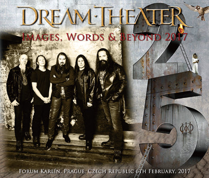 DREAM THEATER - IMAGES, WORDS & BEYOND 2017