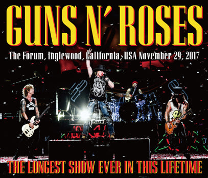 GUNS N' ROSES - THE LONGEST SHOW EVER IN THIS LIFETIME