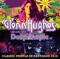GLENN HUGHES - CLASSIC PURPLE IN SANTIAGO 2018