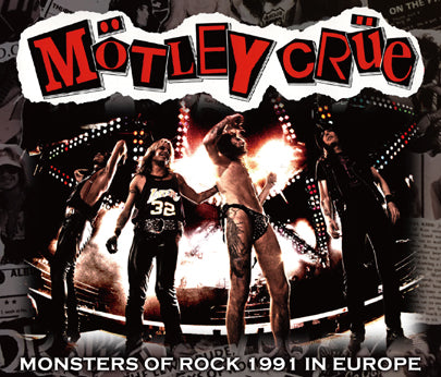 MOTLEY CRUE - MONSTERS OF ROCK 1991 IN EUROPE