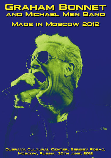GRAHAM BONNET and MICHAEL MEN BAND - MADE IN MOSCOW 2012 (1DVDR)