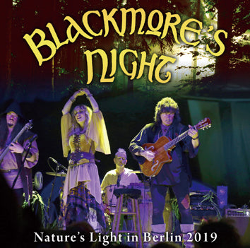BLACKMORE’S NIGHT - NATURE’S LIGHT IN BERLIN 2019 (2CDR)