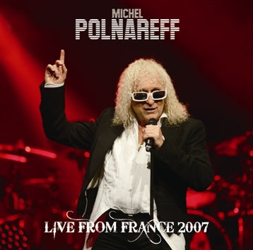 MICHEL POLNAREFF - LIVE FROM FRANCE 2007(2CDR)