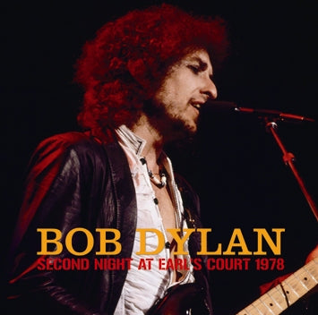 BOB DYLAN - SECOND NIGHT AT EARL'S COURT 1978 (2CDR)