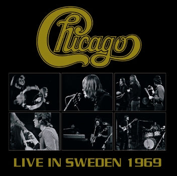 CHICAGO (CHICAGO TRANSIT AUTHORITY) - LIVE IN SWEDEN 1969 (2CDR)