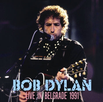 BOB DYLAN - LIVE IN BELGRADE 1991 (2CDR)