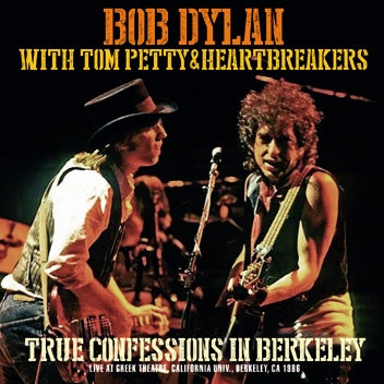 BOB DYLAN with TOM PETTY & HEARTBREAKERS - TRUE CONFESSIONS IN BERKELEY (2CDR)