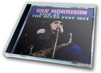 VAN MORRISON - LIVE AT THE BLUES FEST 2014