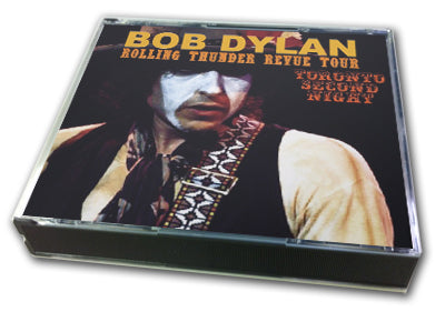 BOB DYLAN - ROLLING THUNDER REVUE TOUR : TORONTO SECOND NIGHT