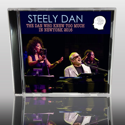STEELY DAN - THE DAN WHO KNEW TOO MUCH IN NEW YORK 2016