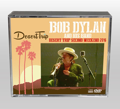 BOB DYLAN - DESERT TRIP SECOND WEEKEND 2016