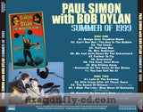 PAUL SIMON WITH BOB DYLAN - SUMMER OF 1999