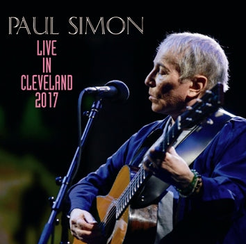 PAUL SIMON - LIVE IN CLEVELAND 2017