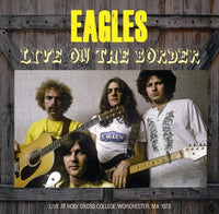 EAGLES - LIVE ON THE BORDER