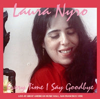 LAURA NYRO - EVERY TIME I SAY GOODBYE