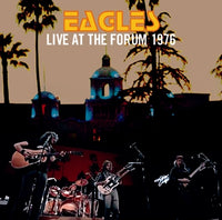 EAGLES - LIVE AT THE FORUM 1976