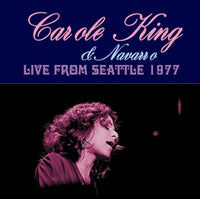 CAROLE KING & NAVARRO - LIVE FROM SEATTLE 1977