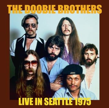 DOOBIE BROTHERS - LIVE IN SEATTLE 1975