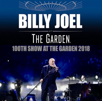 BILLY JOEL - 100TH SHOW AT THE GARDEN 2018