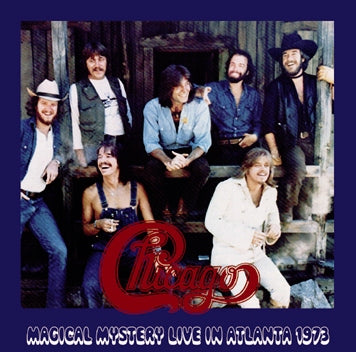 CHICAGO - MAGICAL MYSTERY LIVE IN ATLANTA 1973