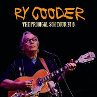 RY COODER - THE PRODIGAL SON TOUR 2018