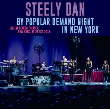 STEELY DAN - BY POPULAR DEMAND NIGHT IN NEW YORK