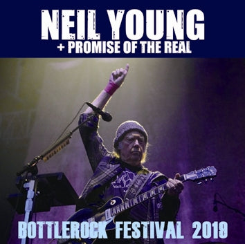 NEIL YOUNG + PROMISE OF THE REAL - BOTTLEROCK FESTIVAL 2019 (2CDR)