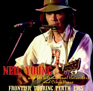 NEIL YOUNG with The International Harvesters and Crazy Horse- FRONTIER TOURING PERTH 1985 (2CDR)