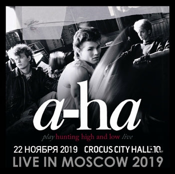 a-ha -  LIVE IN MOSCOW 2019 (2CDR)
