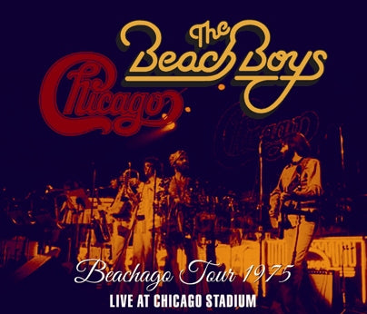 THE BEACH BOYS & CHICAGO - BEACHAGO TOUR 1975: LIVE AT CHICAGO STADIUM (3CDR)