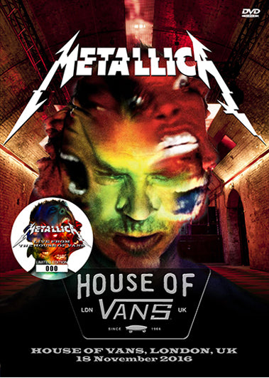 METALLICA - LIVE FROM THE HOUSE OF VANS