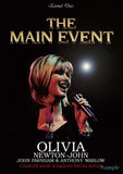 OLIVIA NEWTON-JOHN (with JOHN FARNHAM&ANTHONY WARLOW) / THE MAIN EVENT : COMPLETE SHOW 2CD&2DVD SPECIAL EDITION [2CD&2DVD]