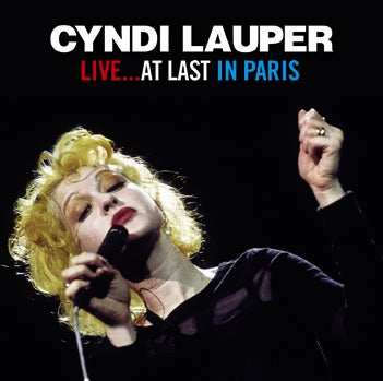CYNDI LAUPER - LIVE... AT LAST IN PARIS (1CDR)