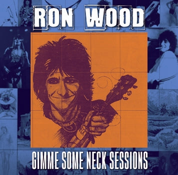 RON WOOD - GIMME SOME NECK SESSIONS (1CDR)