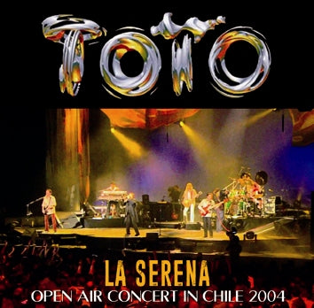TOTO - LA SERENA: OPEN AIR CONCERT IN CHILE 2004 (2CDR)