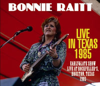 BONNIE RAITT - LIVE IN TEXAS 1985 (3CDR)