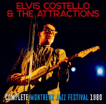 ELVIS COSTELLO & THE ATTRACTIONS　-COMPLETE MONTREUX JAZZ FESTIVAL 1980　(1CDR)