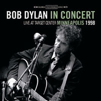 BOB DYLAN - LIVE AT TARGET CENTER, MINNEAPOLIS 1998 (2CDR)