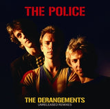 THE POLICE - THE DERANGEMENTS: UNRELEASED REMIXES
