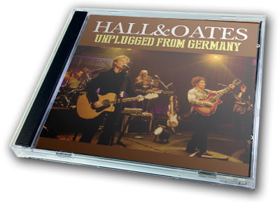 HALL & OATES - UNPLUGGED FROM GERMANY