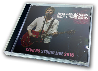 NOEL GALLAGHER - CLUB 69 STUDIO LIVE 2015