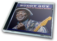 BUDDY GUY - LIVE AT PIAZZA BLUES