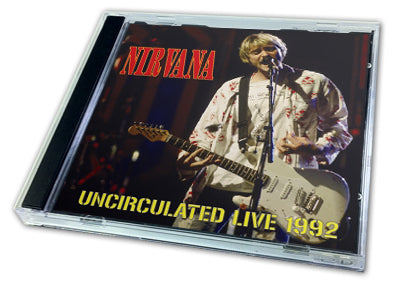 NIRVANA - UNCIRCULATED LIVE 1992