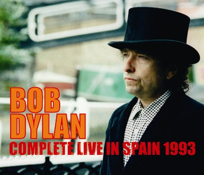 BOB DYLAN - COMPLETE LIVE IN SPAIN 1993