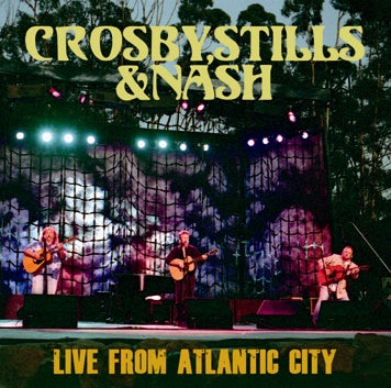 CROSBY, STILLS & NASH - LIVE FROM ATLANTIC CITY (2CDR)
