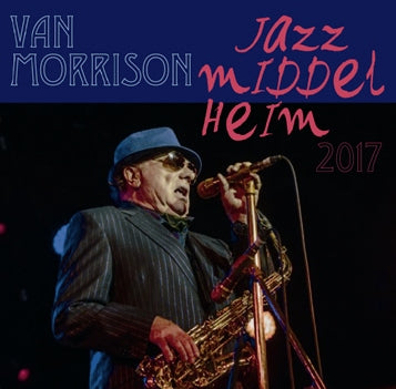 VAN MORRISON - JAZZ MIDDELHEIM 2017