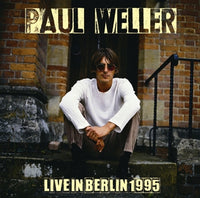 PAUL WELLER - LIVE IN BERLIN 1995