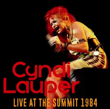 CYNDI LAUPER - LIVE AT THE SUMMIT 1984